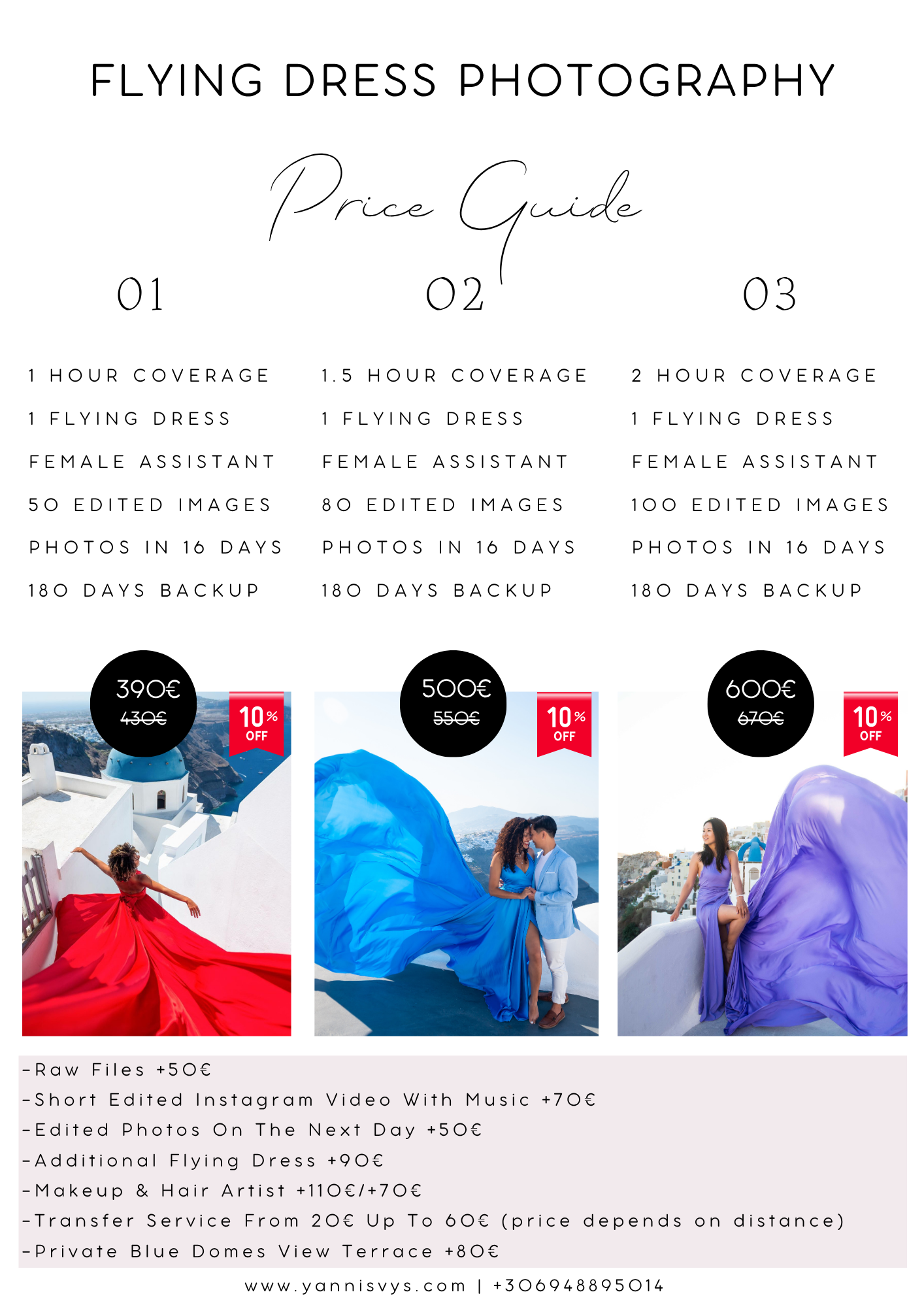 Santorini flying dress photoshoot packages: 1 hour €390, 1.5 hours €500 and 2 hours €600